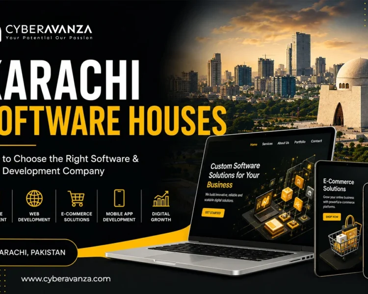 Karachi Software Houses: How to Choose the Right Software and Web Development Company